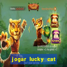 jogar lucky cat modo demo